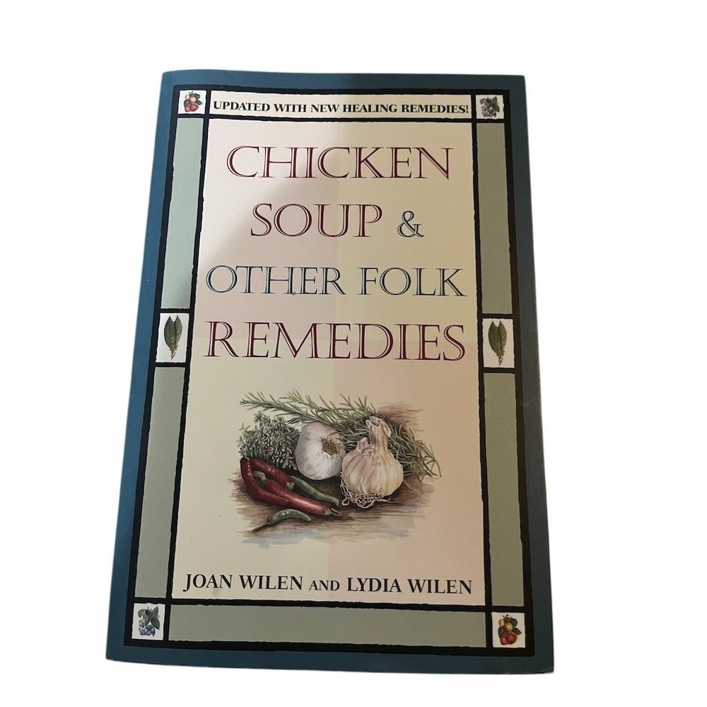 Chicken Soup‎ & Other Folk Remedies Paperback Updated Edition Natural